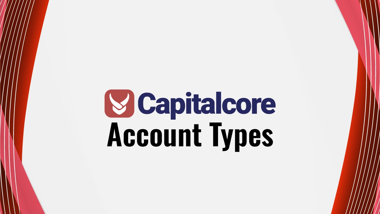 Capitalcore Account Types 2024