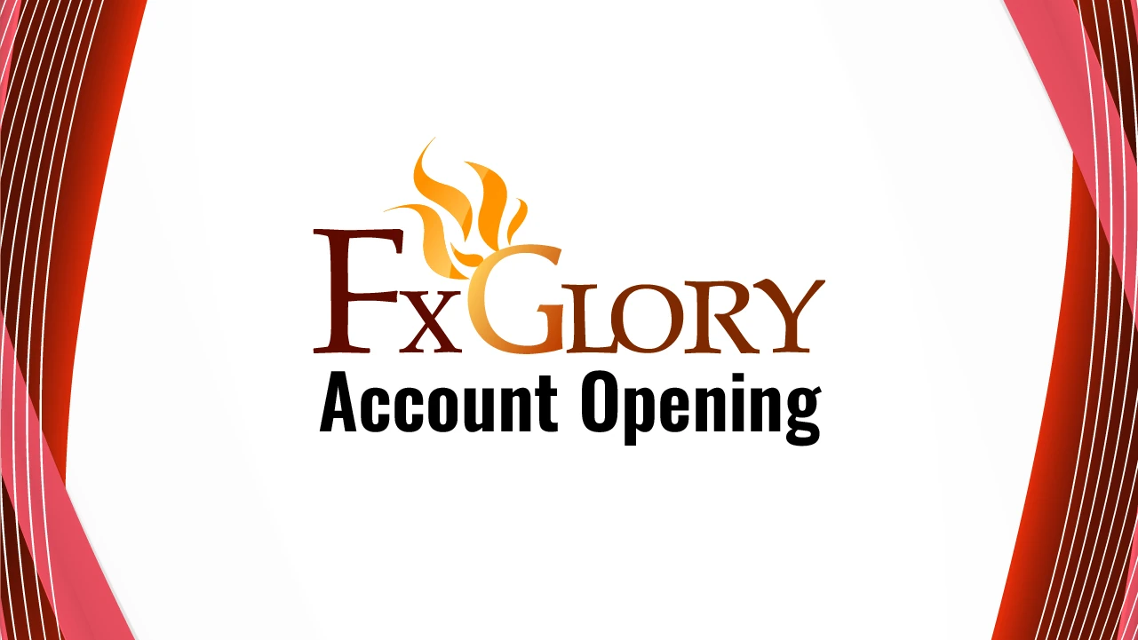 FXGlory Account Opening 2024