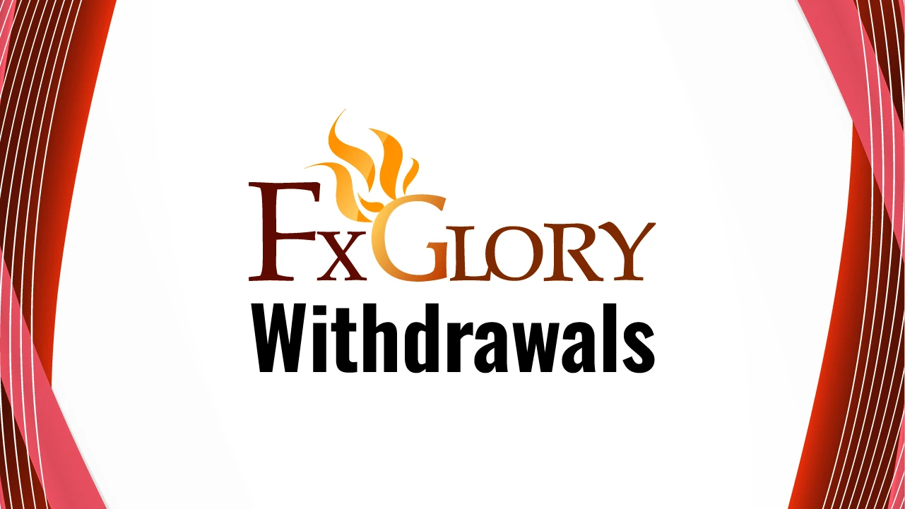 FXGlory Withdrawal Guide 2024